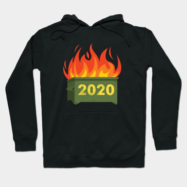 dumpsterfire  2020 Hoodie by machinegunpunker